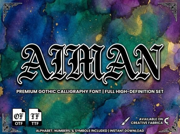 Aiman: A Gothic Calligraphy Display Font for Editorial Impact