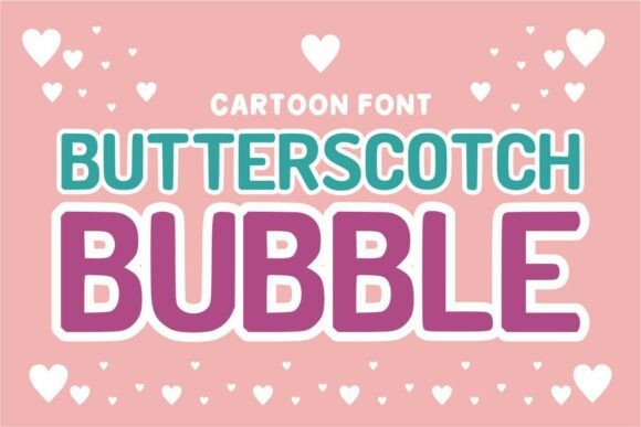 Butterscotch Bubble: A Bold, Friendly Display Font That Works