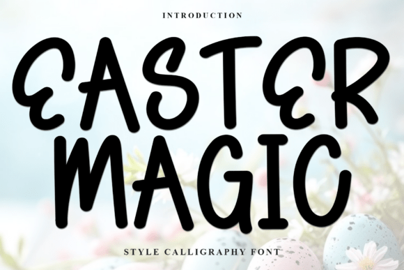 Easter Magic Font: A Display Typeface That Adds Warmth to Your Brand