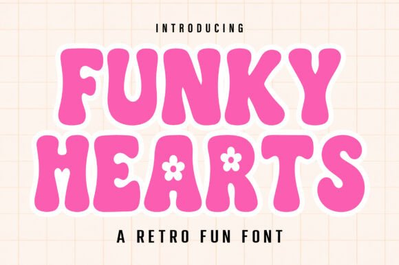 Funky Hearts: A Playful Display Font for Scroll-Stopping Campaigns