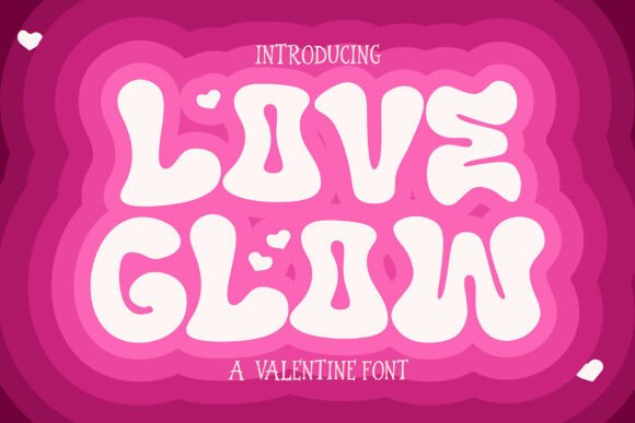 Love Glow: A Warm, Retro Display Typeface for Digital Brands