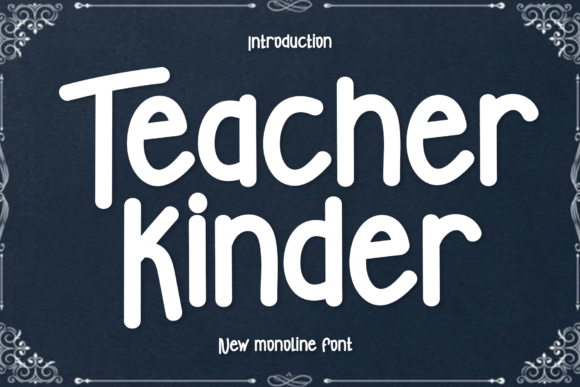 Teacher Kinder: A Festive Display Font for Brand Warmth
